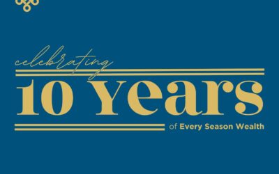 Celebrating 10 Years of Every Season Wealth